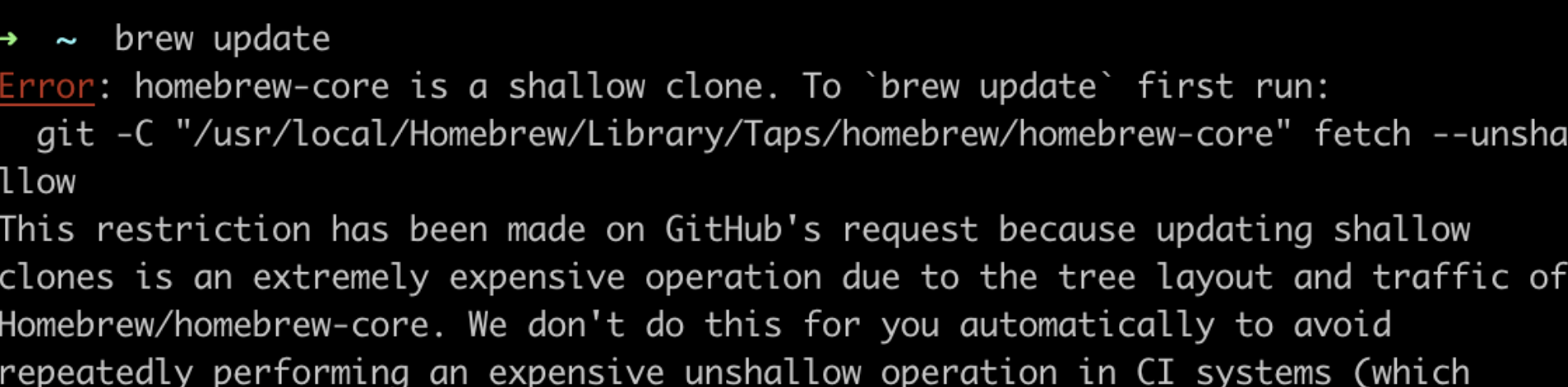 Homebrew失效 Error: homebrew-core is a shallow clone. To `brew update` first run: git -C “/usr/local